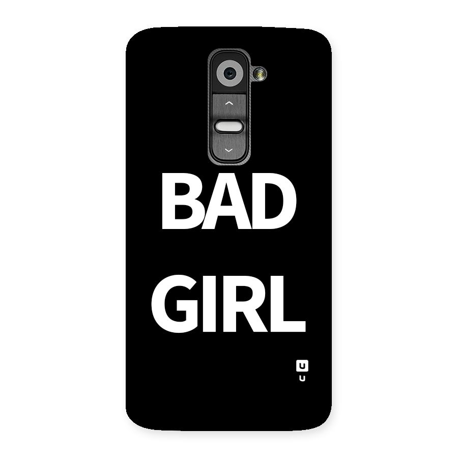 Bad Girl Attitude Back Case for LG G2