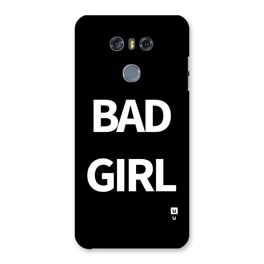 Bad Girl Attitude Back Case for LG G6