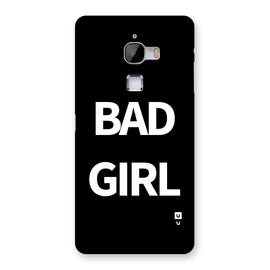 Bad Girl Attitude Back Case for LeTV Le Max