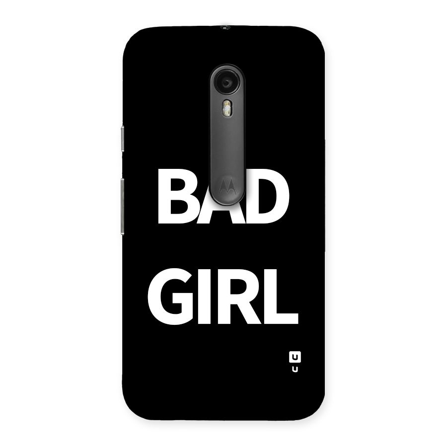 Bad Girl Attitude Back Case for Moto G3