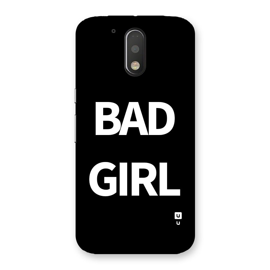 Bad Girl Attitude Back Case for Moto G4 Plus