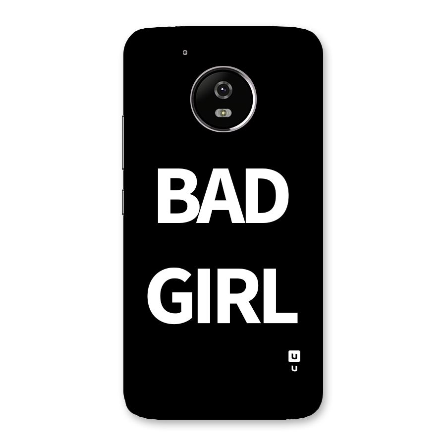 Bad Girl Attitude Back Case for Moto G5
