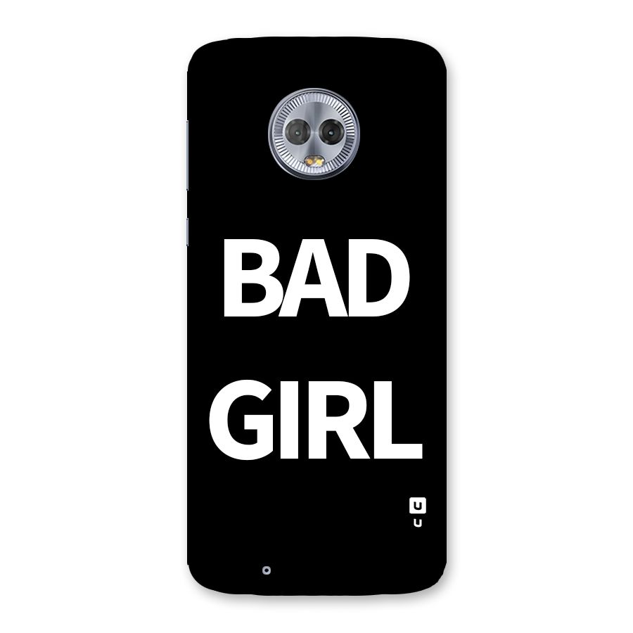 Bad Girl Attitude Back Case for Moto G6