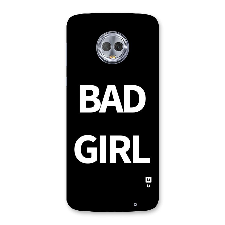 Bad Girl Attitude Back Case for Moto G6 Plus