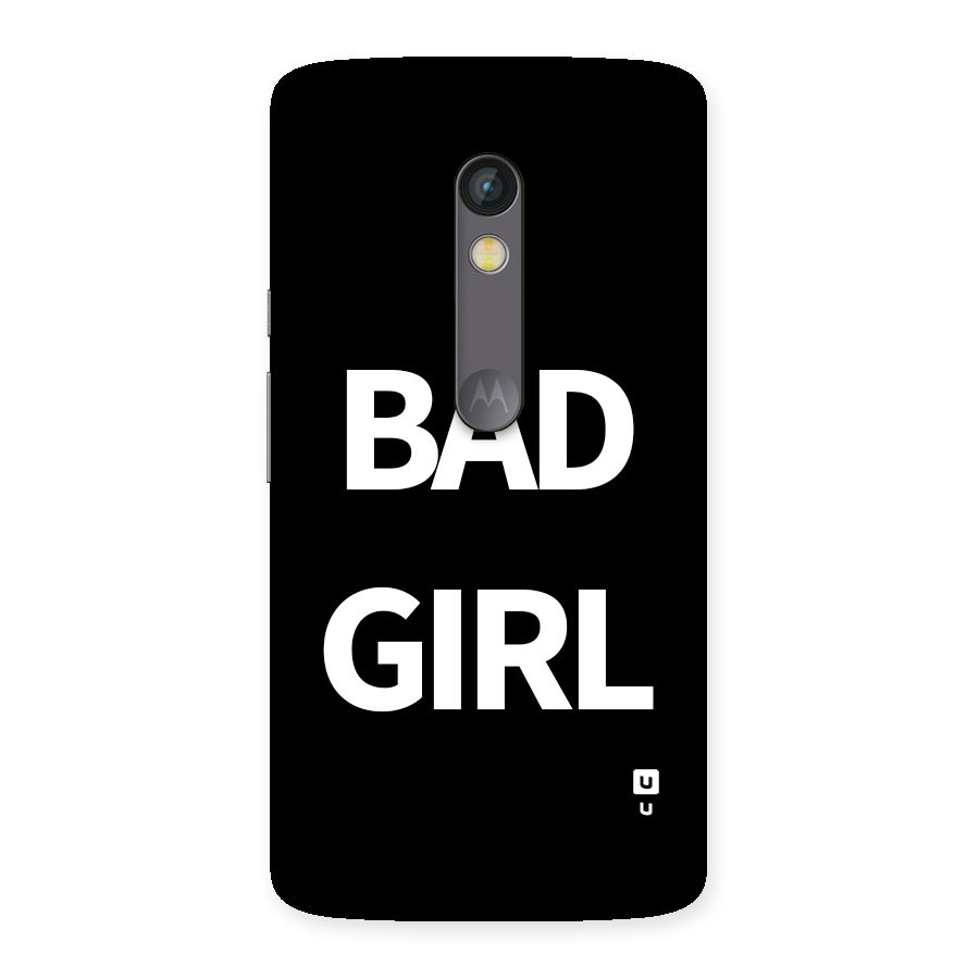 Bad Girl Attitude Back Case for Moto X Play