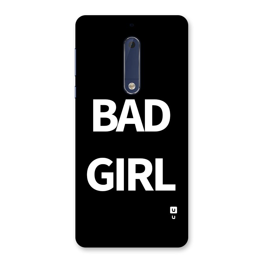 Bad Girl Attitude Back Case for Nokia 5