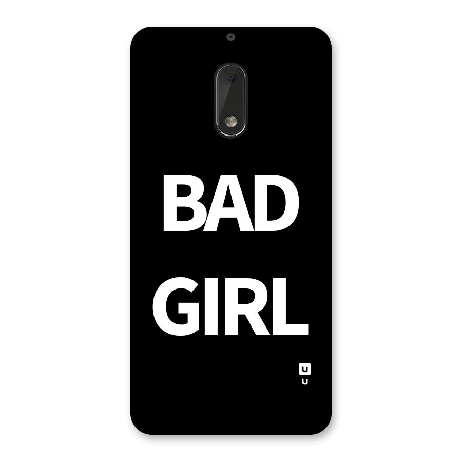 Bad Girl Attitude Back Case for Nokia 6