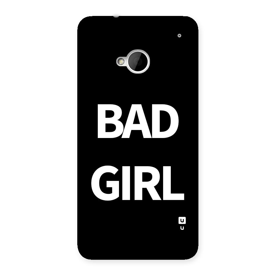 Bad Girl Attitude Back Case for One M7 (Single Sim)