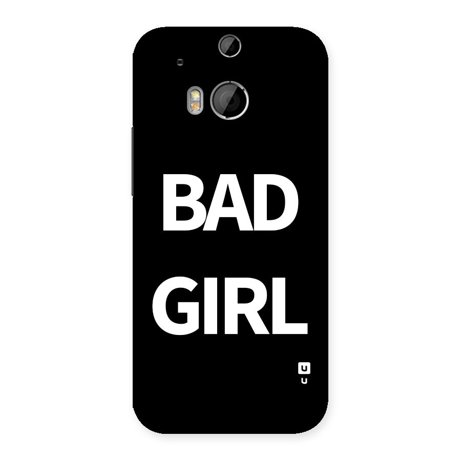 Bad Girl Attitude Back Case for One M8