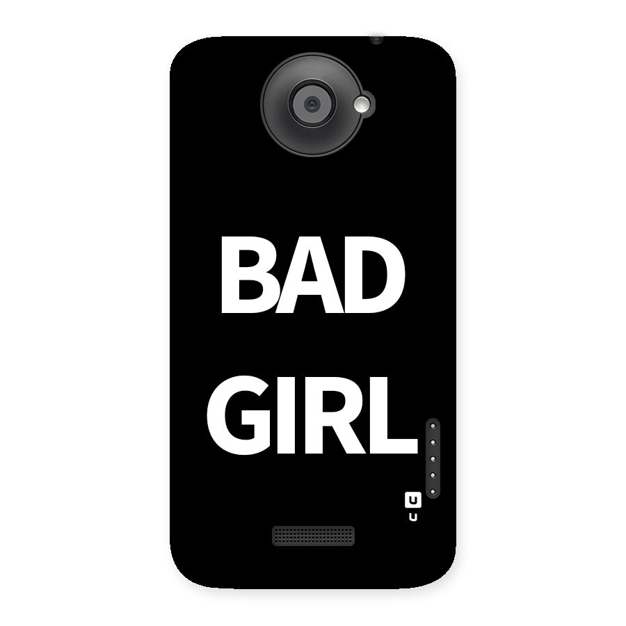 Bad Girl Attitude Back Case for One X