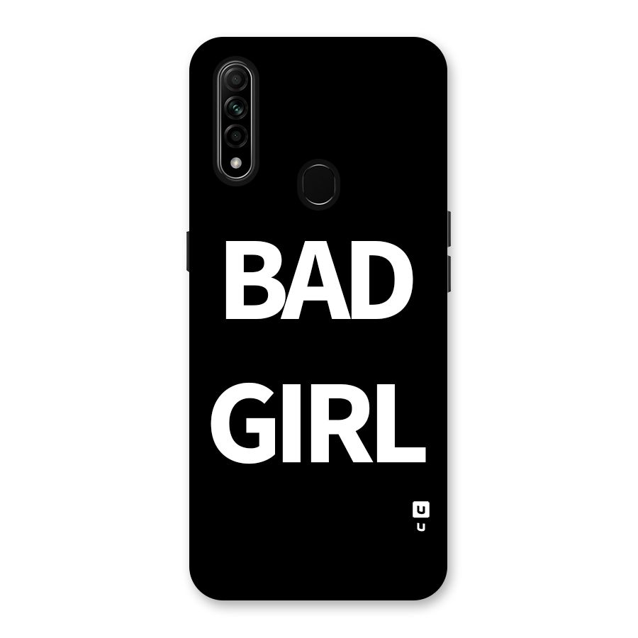 Bad Girl Attitude Back Case for Oppo A31