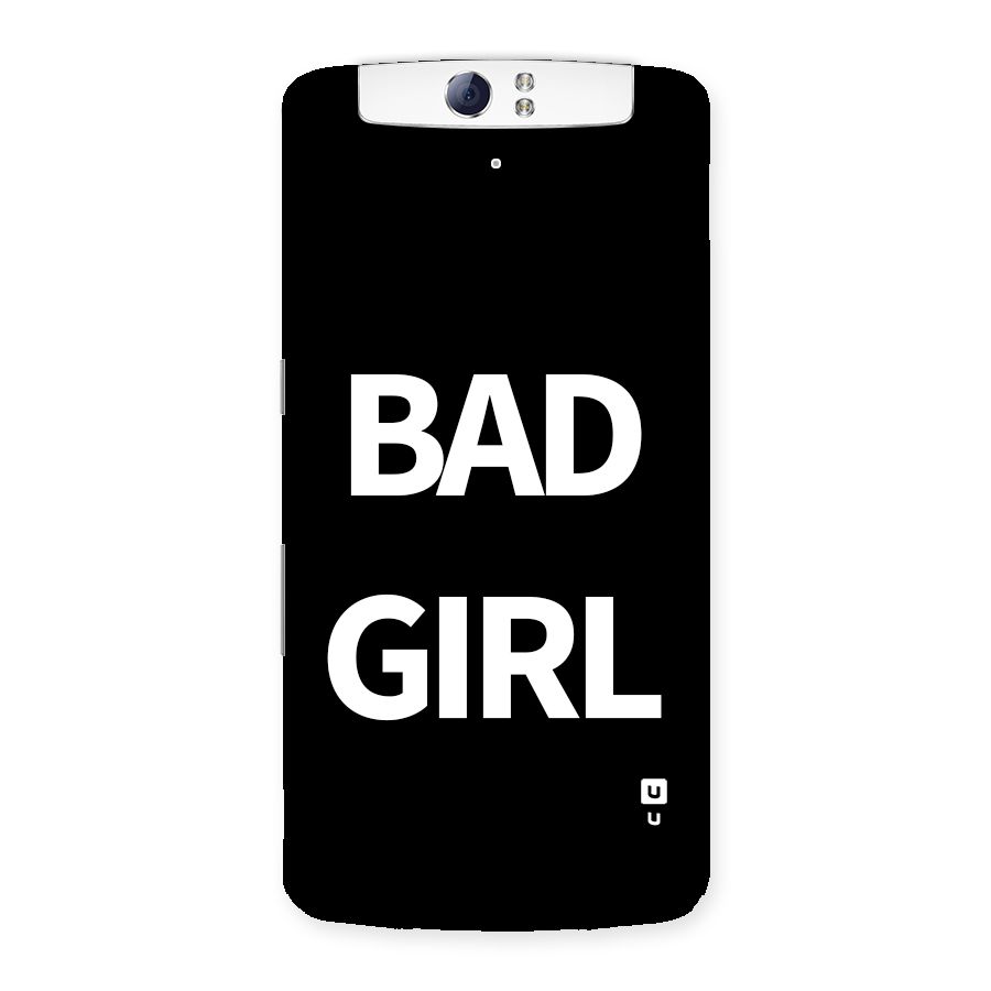 Bad Girl Attitude Back Case for Oppo N1