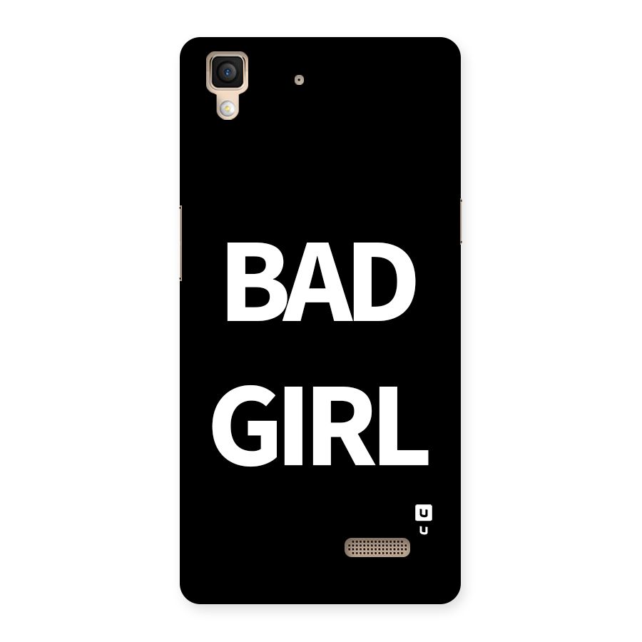 Bad Girl Attitude Back Case for Oppo R7