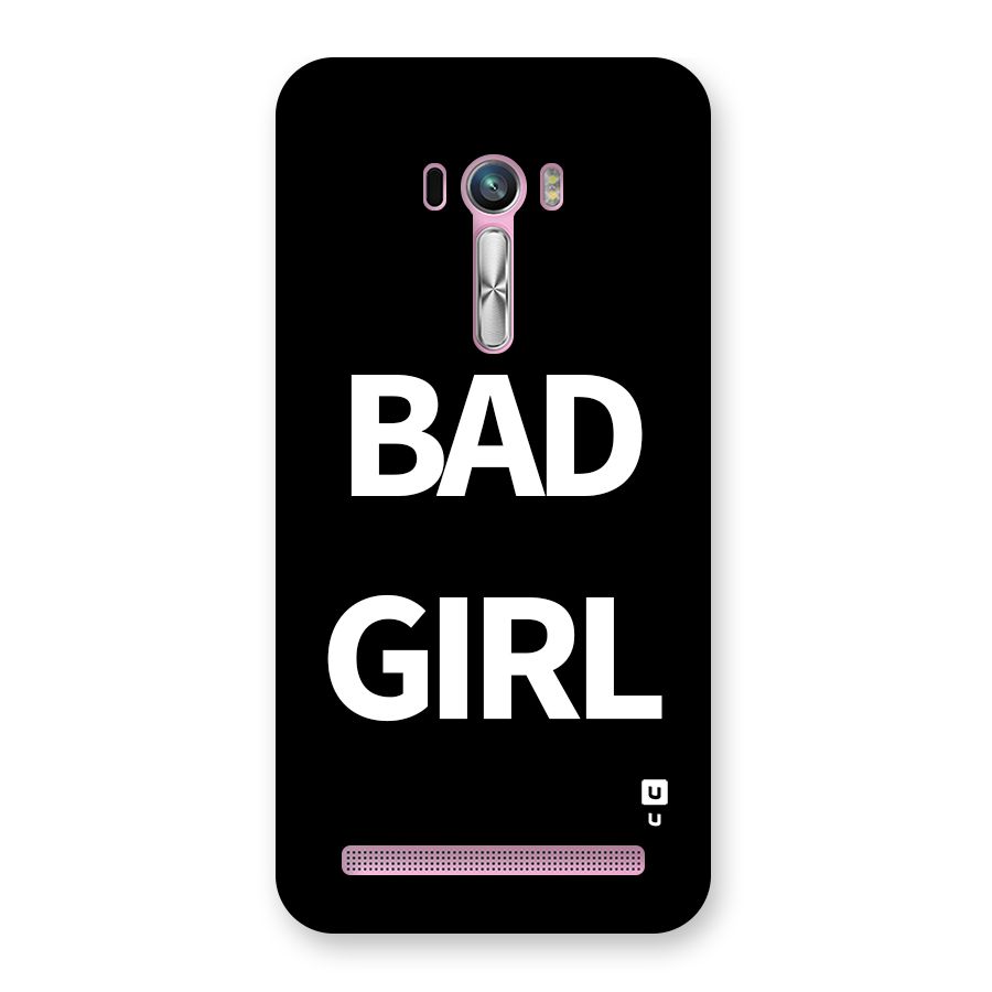 Bad Girl Attitude Back Case for Zenfone Selfie