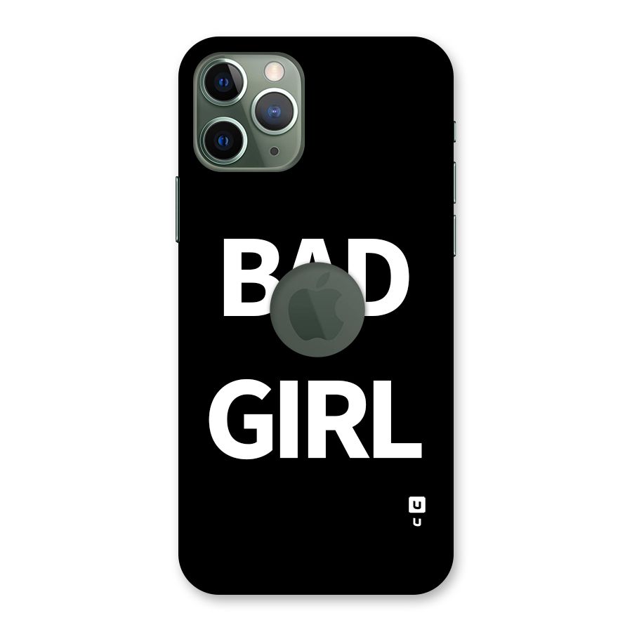 Bad Girl Attitude Back Case for iPhone 11 Pro Logo Cut