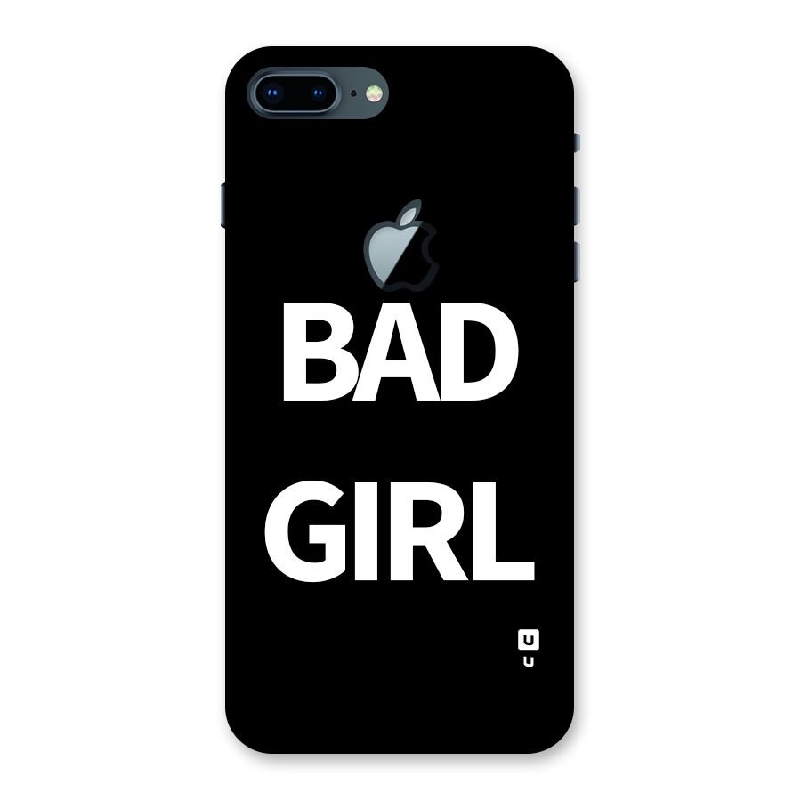 Bad Girl Attitude Back Case for iPhone 7 Plus Apple Cut