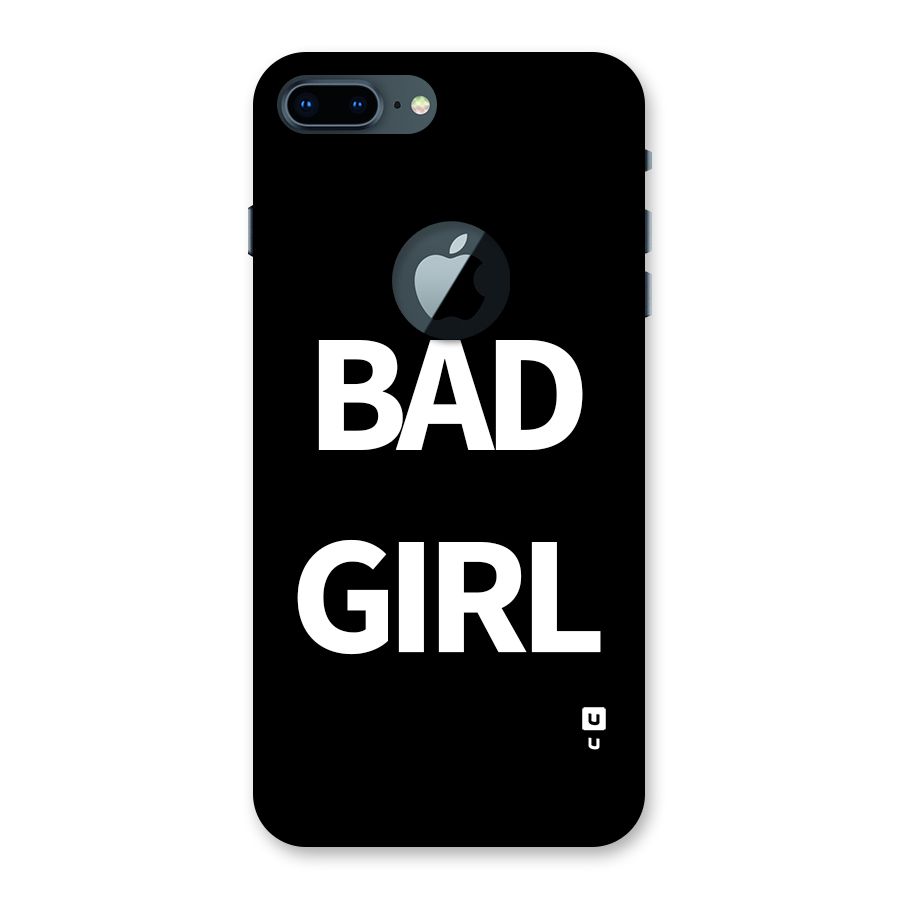 Bad Girl Attitude Back Case for iPhone 7 Plus Logo Cut