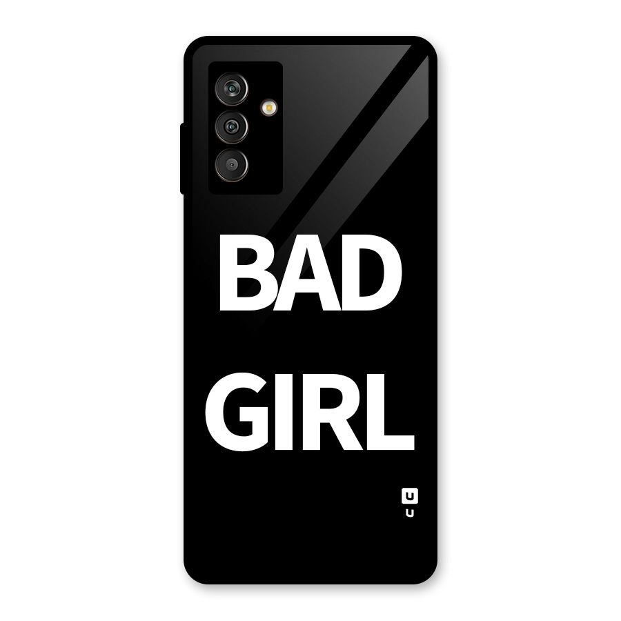 Bad Girl Attitude Glass Back Case for Galaxy M13