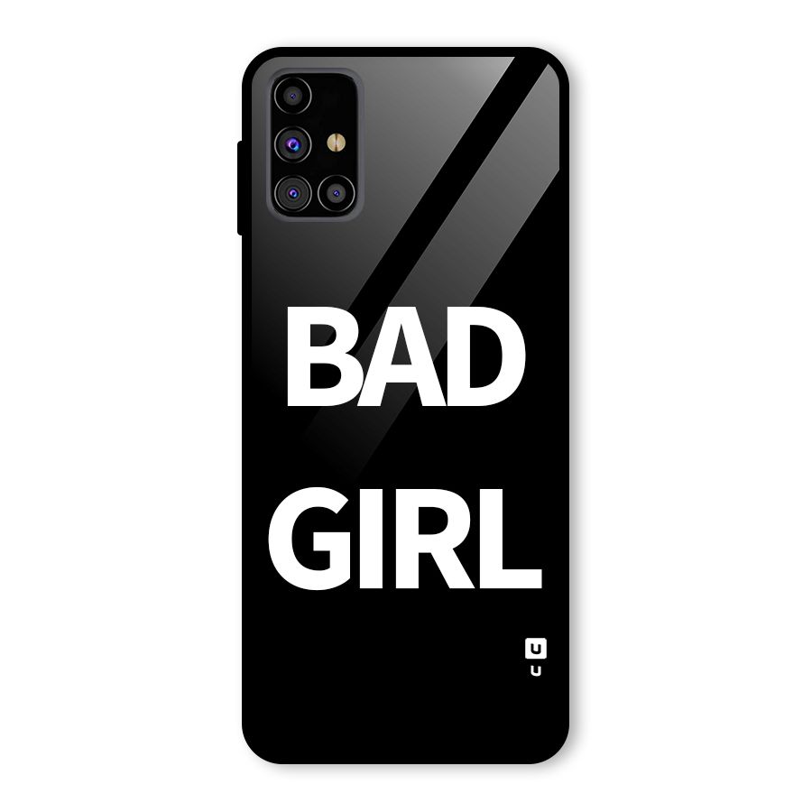 Bad Girl Attitude Glass Back Case for Galaxy M31s