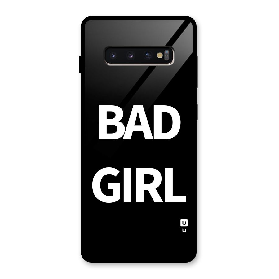 Bad Girl Attitude Glass Back Case for Galaxy S10 Plus