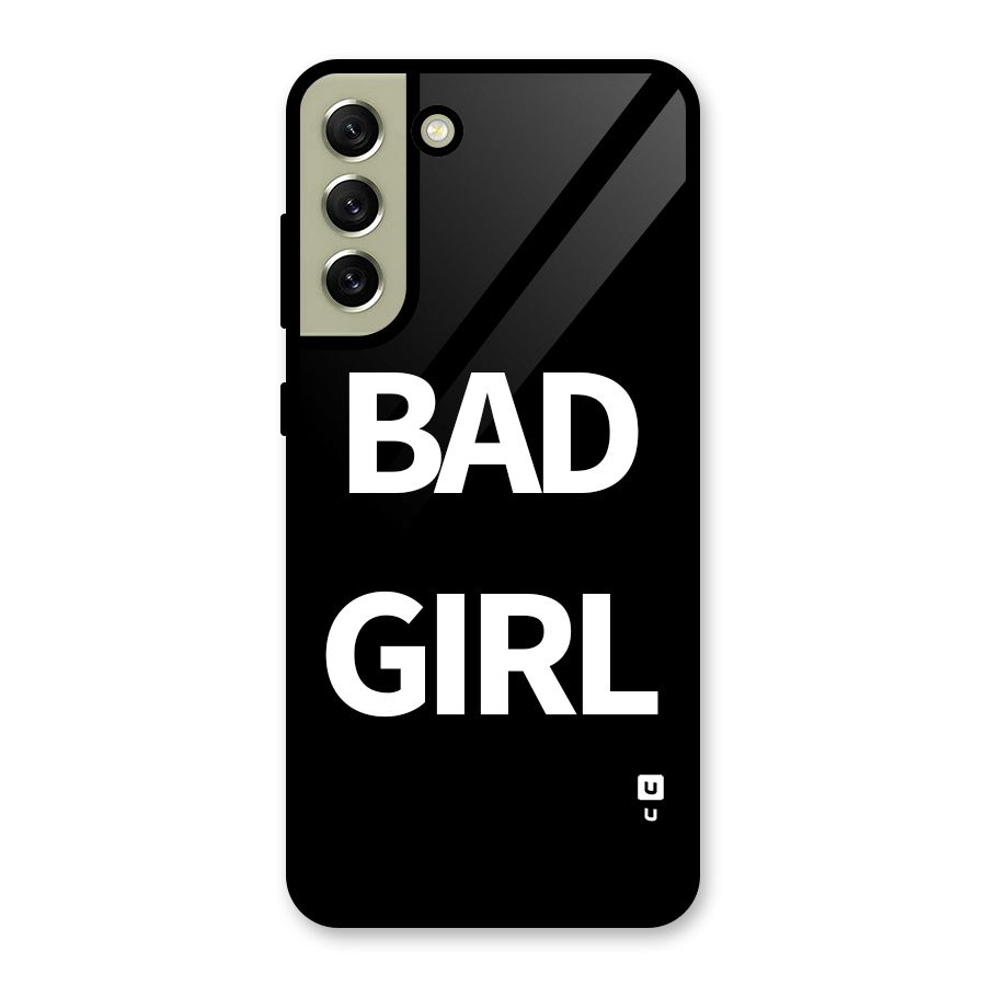 Bad Girl Attitude Glass Back Case for Galaxy S21 FE 5G