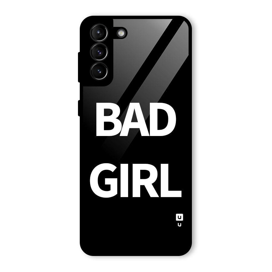 Bad Girl Attitude Glass Back Case for Galaxy S21 Plus