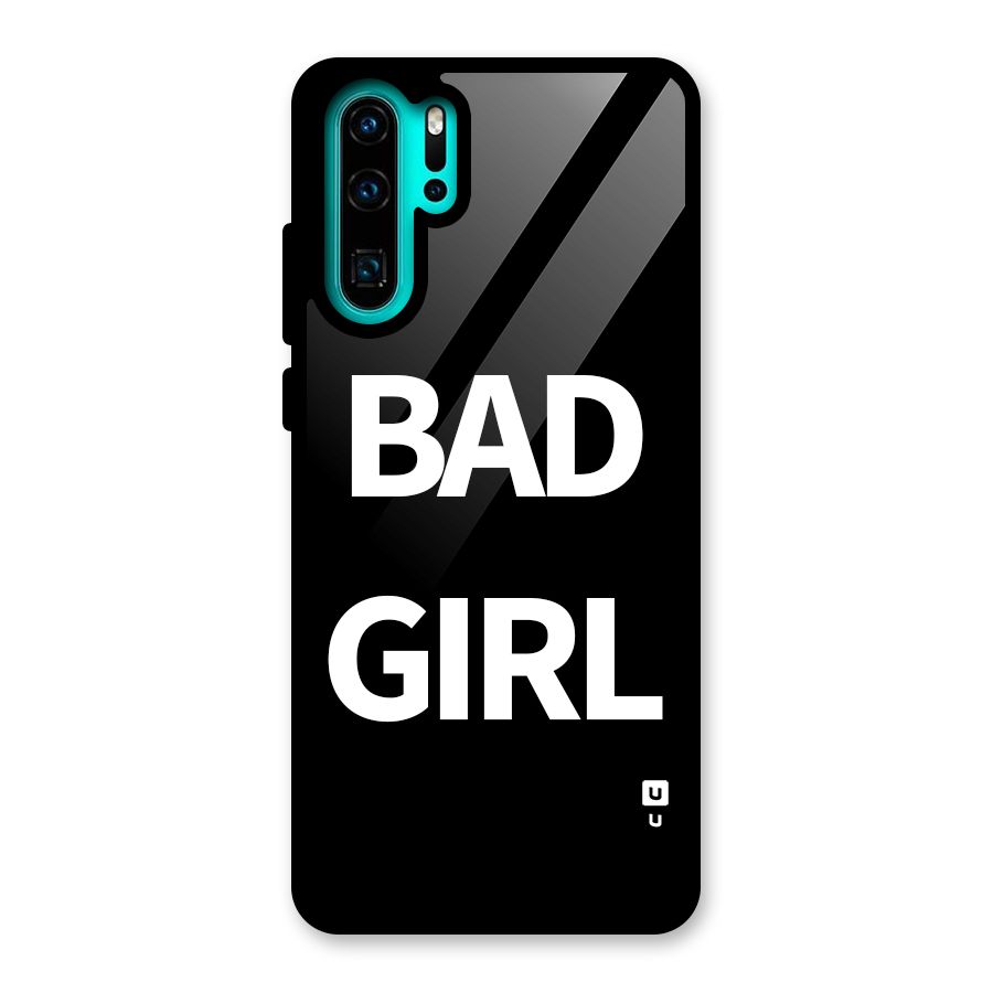 Bad Girl Attitude Glass Back Case for Huawei P30 Pro