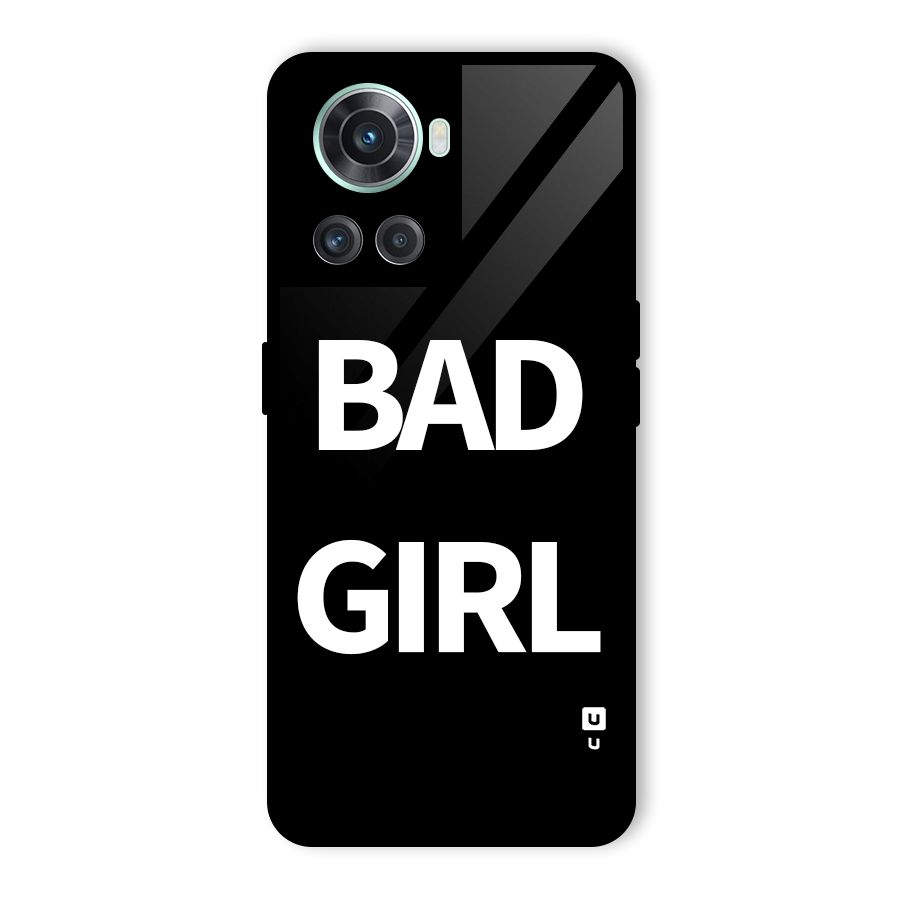 Bad Girl Attitude Glass Back Case for OnePlus 10R