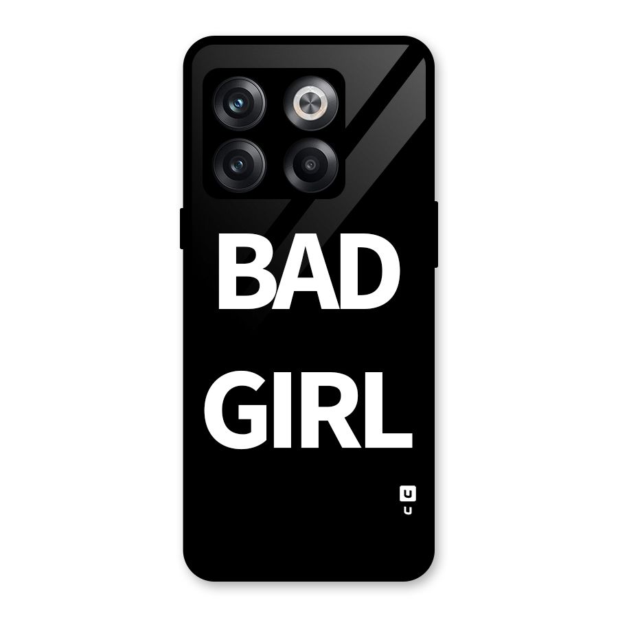 Bad Girl Attitude Glass Back Case for OnePlus 10T