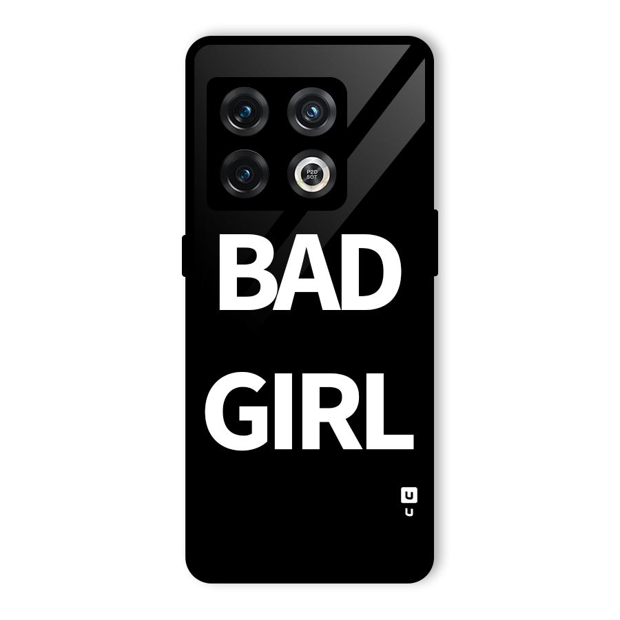 Bad Girl Attitude Glass Back Case for OnePlus 10 Pro 5G