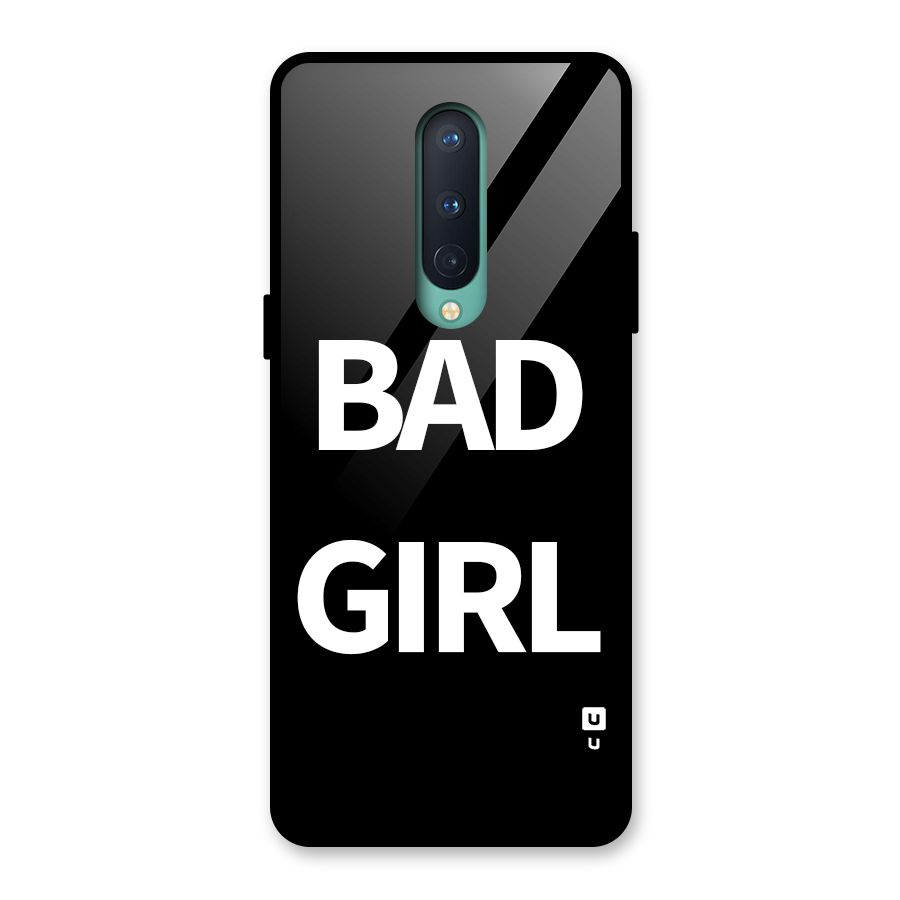 Bad Girl Attitude Glass Back Case for OnePlus 8
