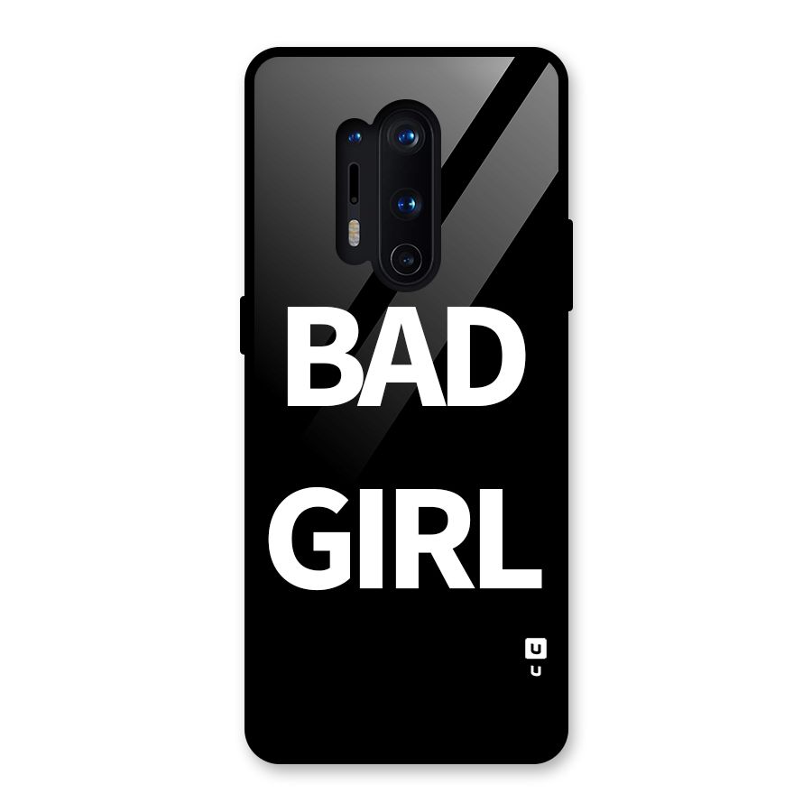 Bad Girl Attitude Glass Back Case for OnePlus 8 Pro