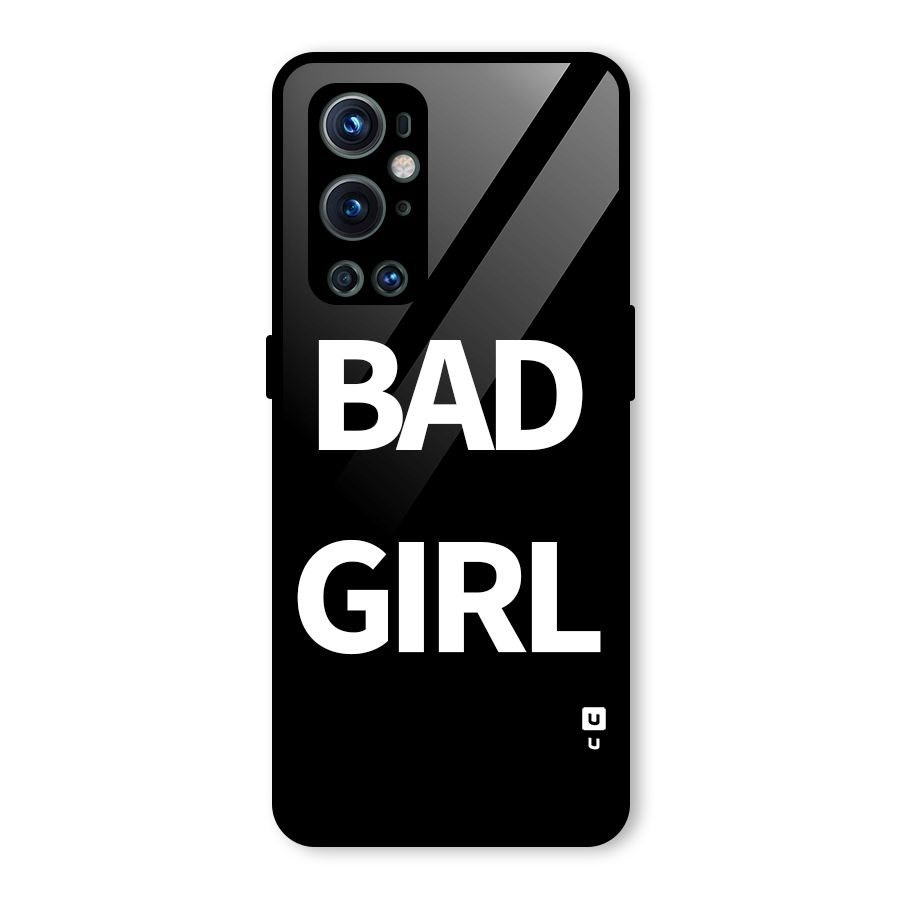 Bad Girl Attitude Glass Back Case for OnePlus 9 Pro