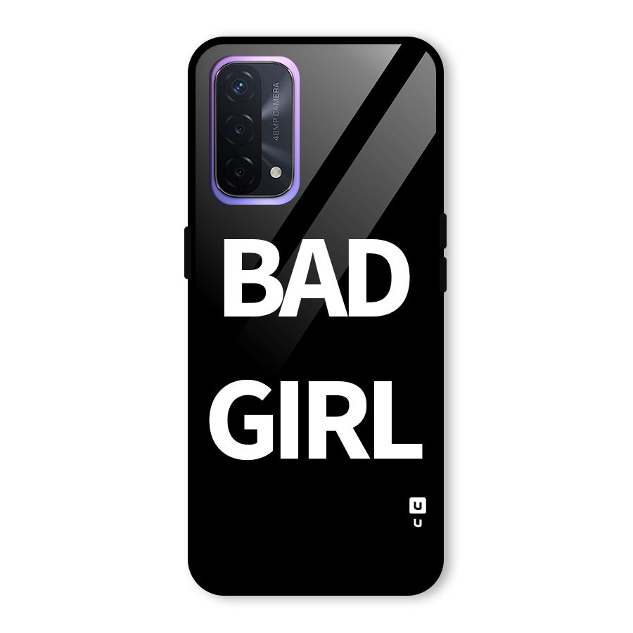 Bad Girl Attitude Glass Back Case for Oppo A74 5G