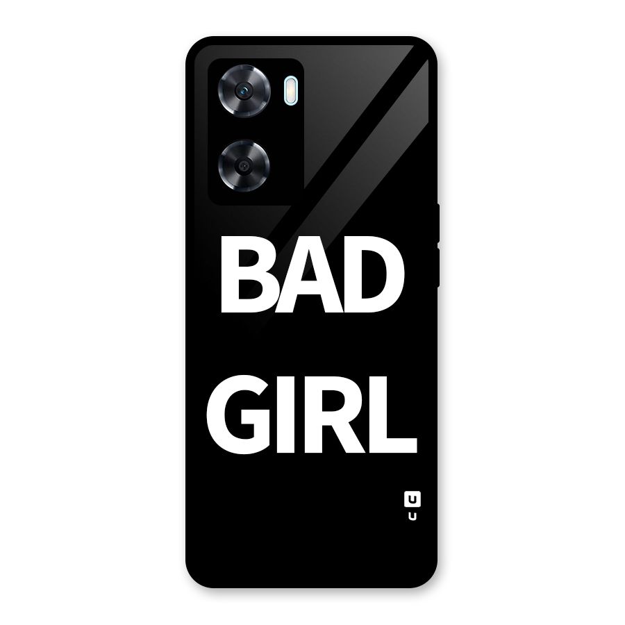 Bad Girl Attitude Glass Back Case for Oppo A77