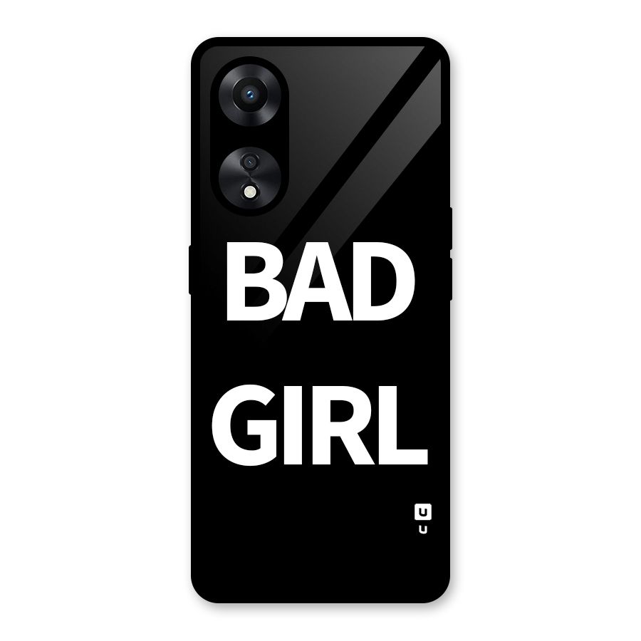 Bad Girl Attitude Glass Back Case for Oppo A78