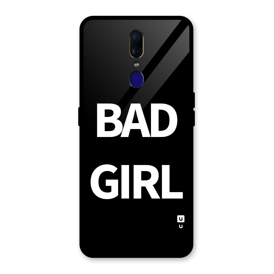 Bad Girl Attitude Glass Back Case for Oppo F11