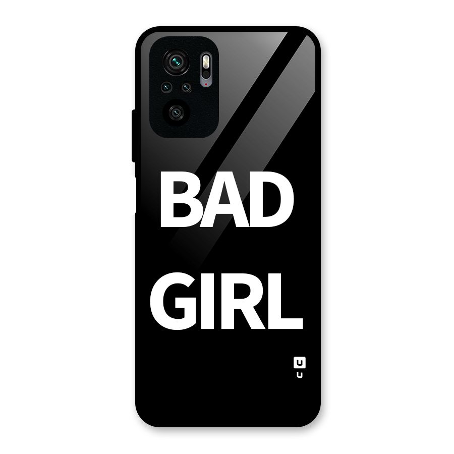 Bad Girl Attitude Glass Back Case for Redmi Note 10