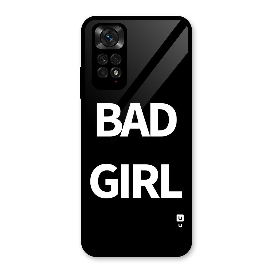 Bad Girl Attitude Glass Back Case for Redmi Note 11S