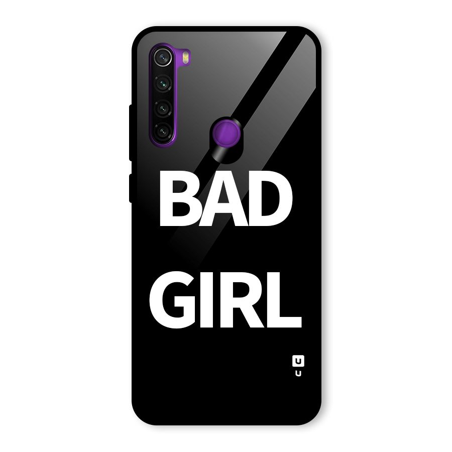 Bad Girl Attitude Glass Back Case for Redmi Note 8