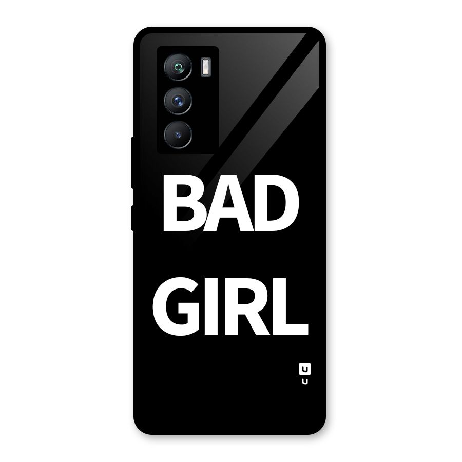 Bad Girl Attitude Glass Back Case for Vivo iQOO 9 SE