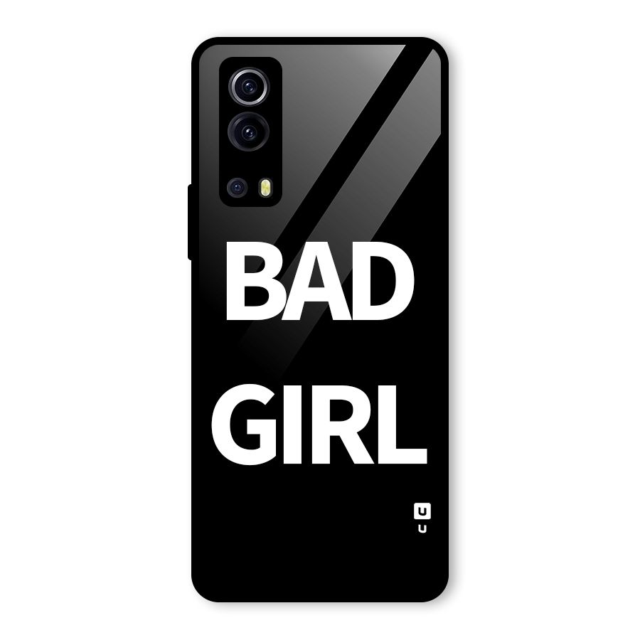 Bad Girl Attitude Glass Back Case for Vivo iQOO Z3