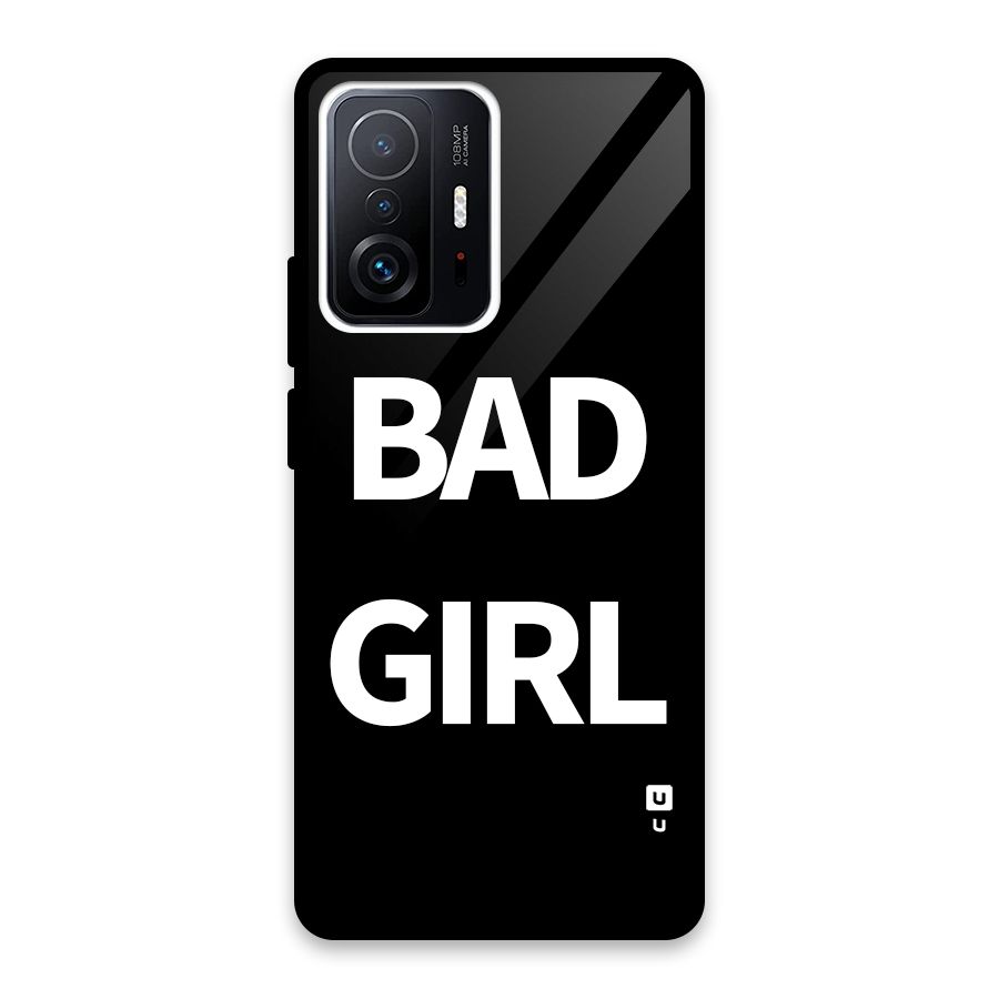Bad Girl Attitude Glass Back Case for Xiaomi 11T Pro