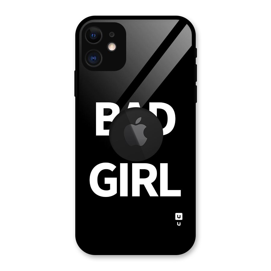 Bad Girl Attitude Glass Back Case for iPhone 11 Logo Cut