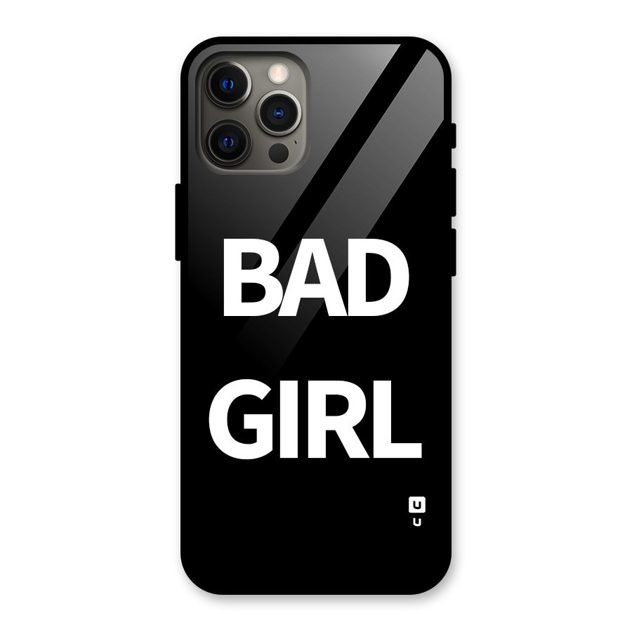 Bad Girl Attitude Glass Back Case for iPhone 12 Pro Max