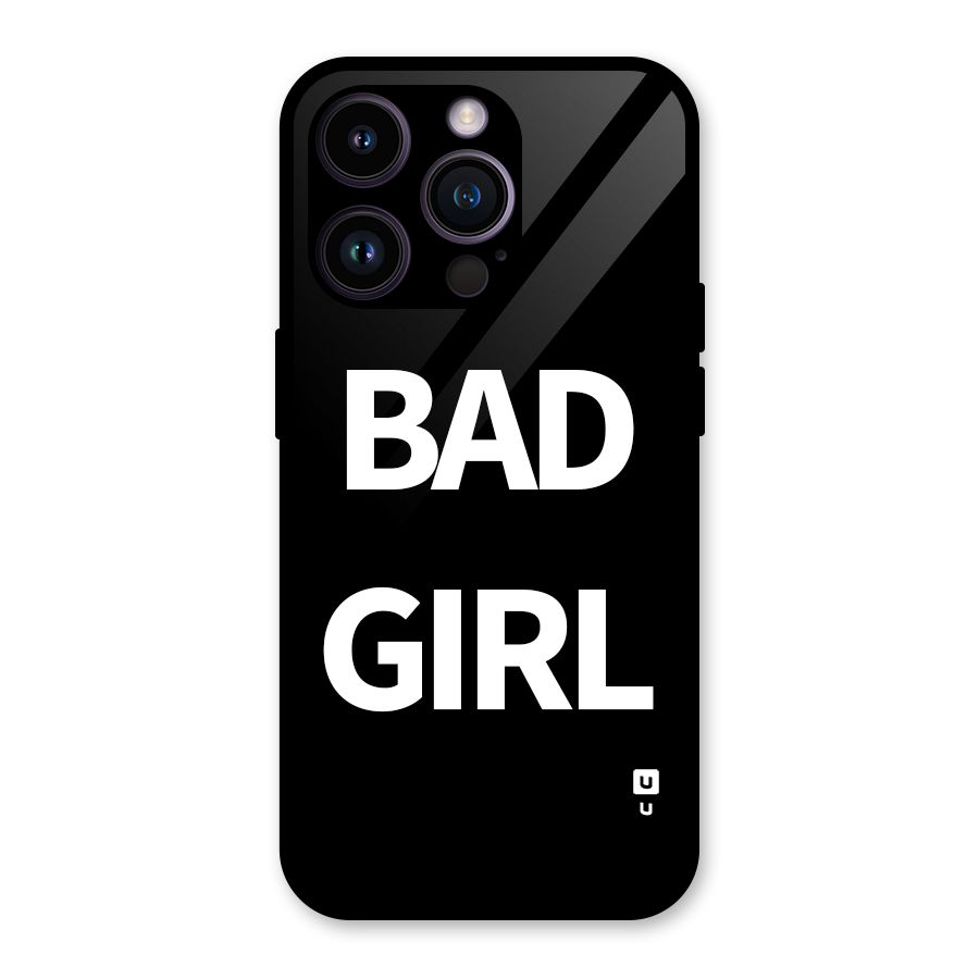 Bad Girl Attitude Glass Back Case for iPhone 14 Pro