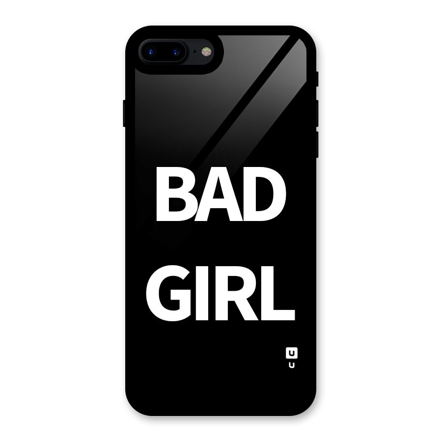 Bad Girl Attitude Glass Back Case for iPhone 7 Plus