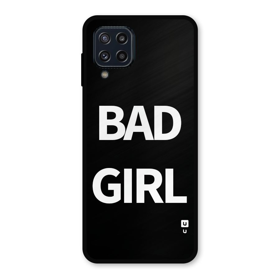 Bad Girl Attitude Metal Back Case for Galaxy M32