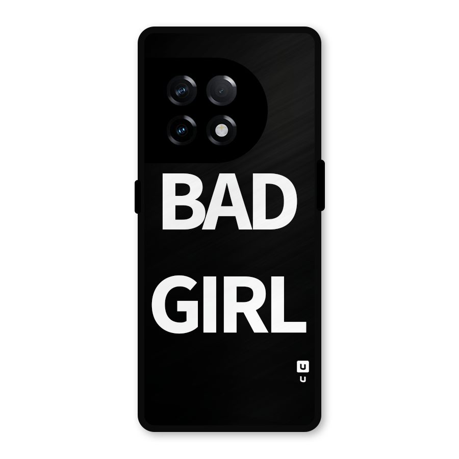 Bad Girl Attitude Metal Back Case for OnePlus 11R