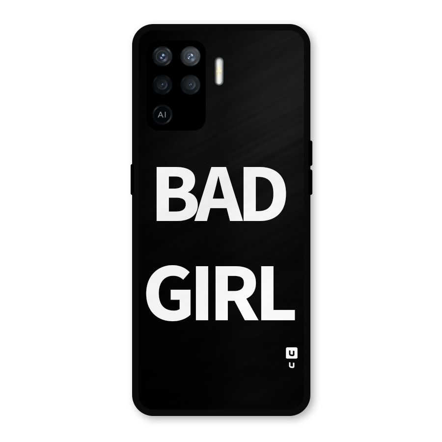 Bad Girl Attitude Metal Back Case for Oppo F19 Pro